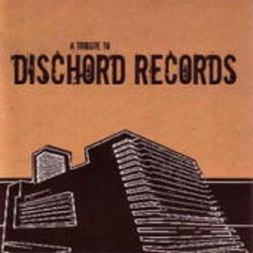 A Tribute To Dischord Records
