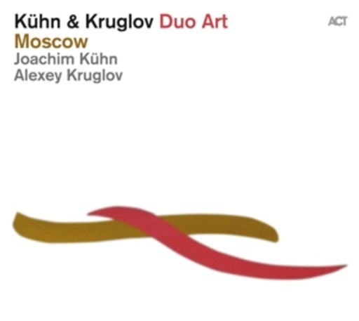 Joachim Kühn & Alexey Kruglov – Duo Art - Moscow