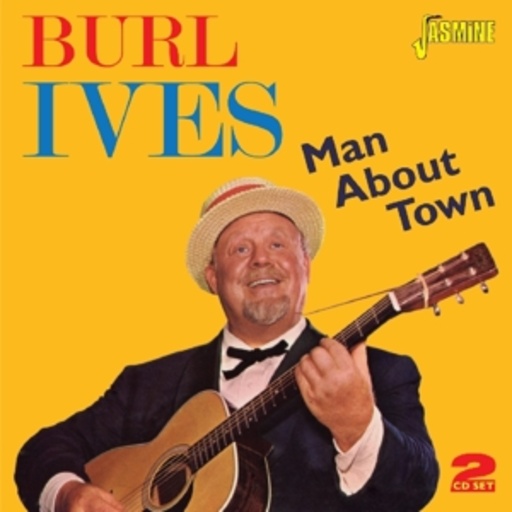 Burl Ives – Man About Town