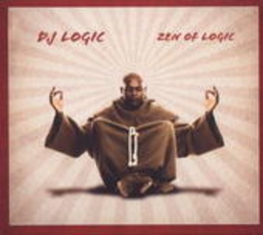 DJ Logic – The Zen Of Logic