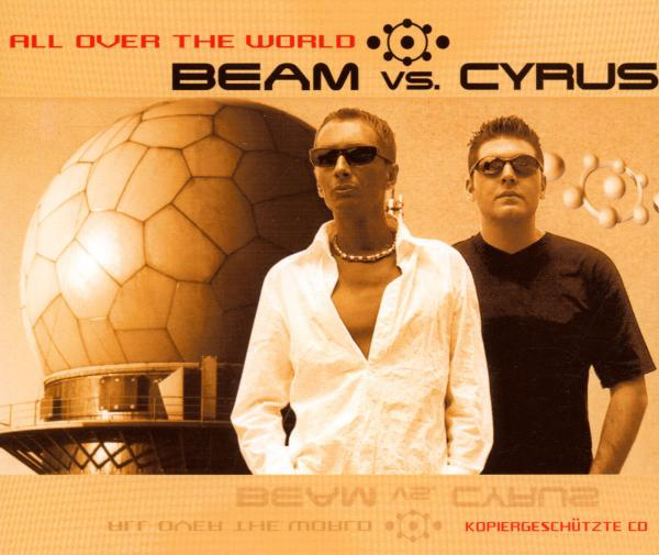 Beam vs. Cyrus – All Over The World