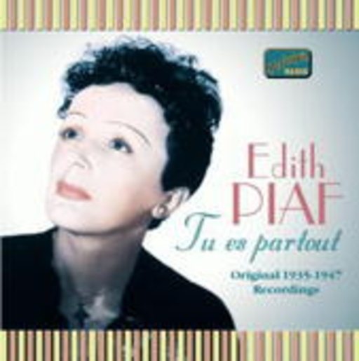 Edith Piaf – Tu Es Partout - Original 1935-1947 Recordings