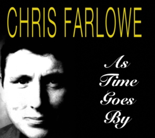 Chris Farlowe – As Time Goes By