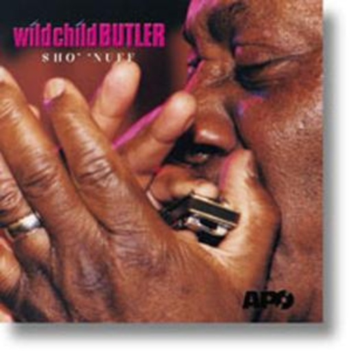 Wild Child Butler – Sho' 'Nuff