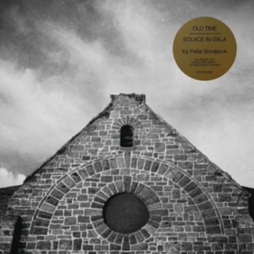 Peter Broderick – Old Time/Solace In Gala