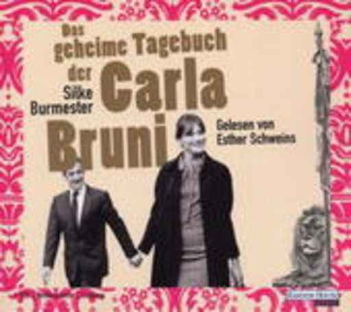 Esther Schweins – Das geheime Tagebuch der Carla Bruni (Gekürzte Lesung)