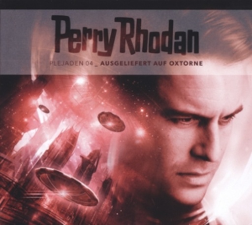 Diverse – Perry Rhodan - Plejaden 04: Ausgeliefert auf Oxtorne