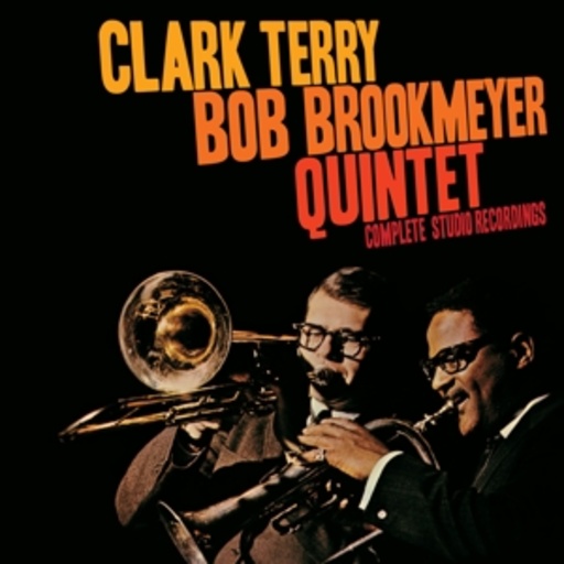 Clark Terry & Bob Brookmeyer Quintet – Complete Studio Recordings