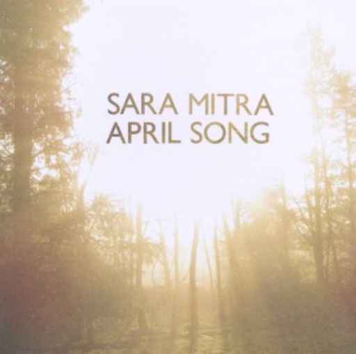 Sara Mitra – April Song