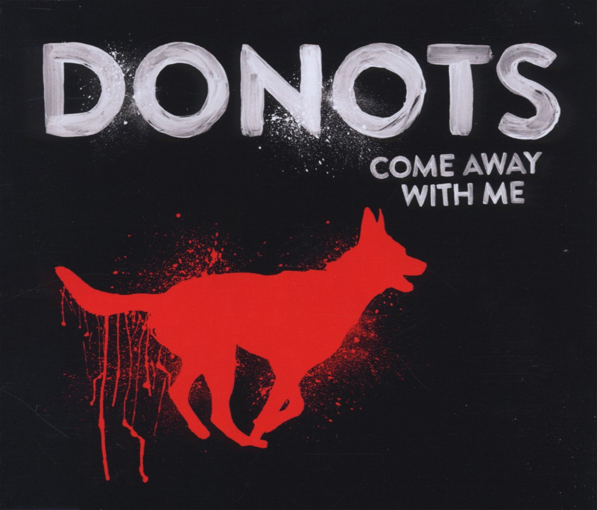 Donots – Come Away With Me