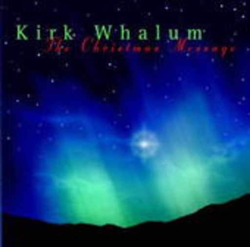 Kirk Whalum – The Christmas Message