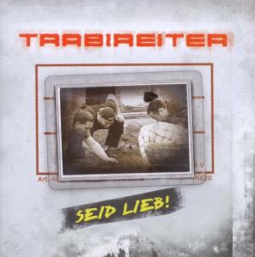 Trabireiter – Seid lieb
