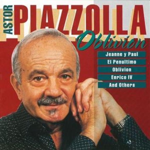 Astor Piazzolla – Oblivion