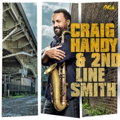 Craig Handy – Craig Handy & 2nd Line Smith