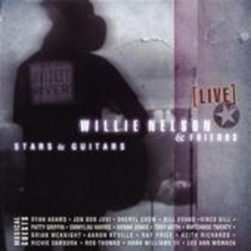 Willie Nelson & Friends – Stars & Guitars
