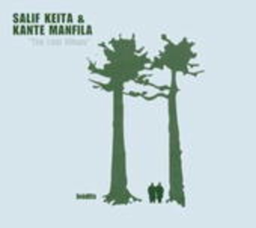 Salif Keita & Kante Manfila – The Lost Album