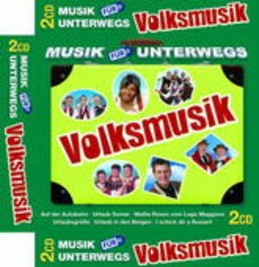Diverse – Musik für unterwegs: Volksmusik