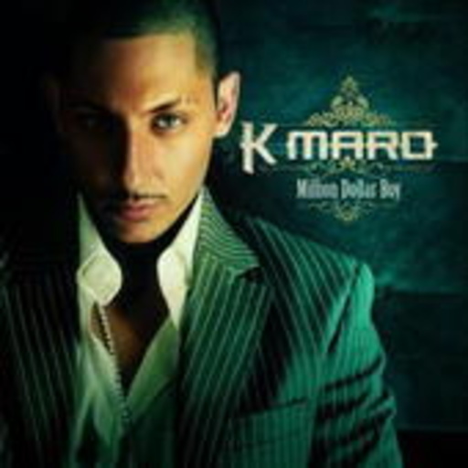 K-Maro – Million Dollar Boy