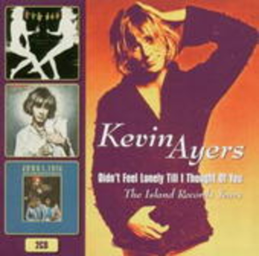 Kevin Ayers – Didn't Feel Lonely Till I Thought Of You: The Island Brothers