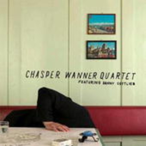 Chasper Wanner Quartet – Chasper Wanner Quartet