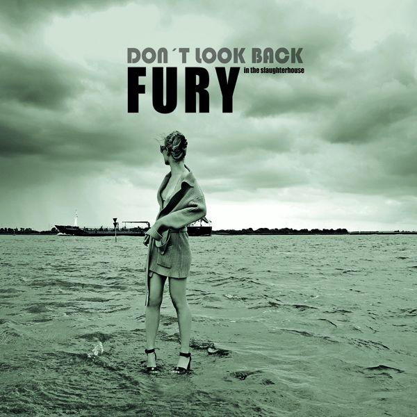 Fury In The Slaughterhouse – Don't Look Back