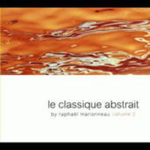 Le Classique Abstrait By Raphael Marionneau Volume 2