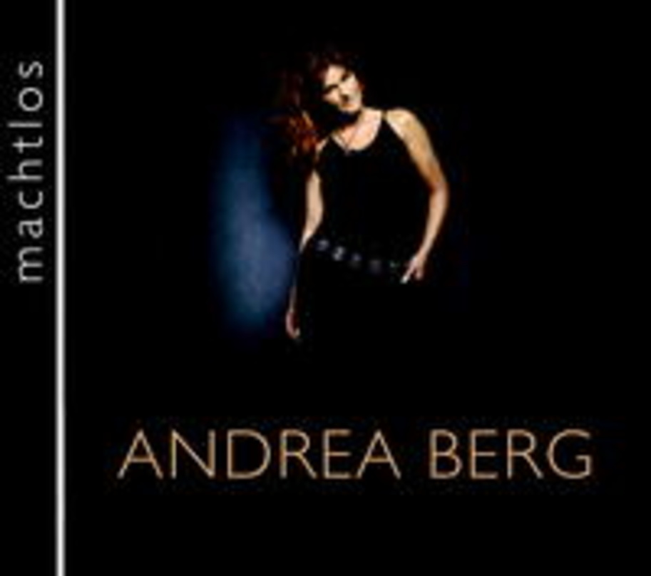 Machtübernahme mit "Machtlos": Andrea Bergs erstes Nummer-eins-Album ist die Frucht beharrlicher Arbeit