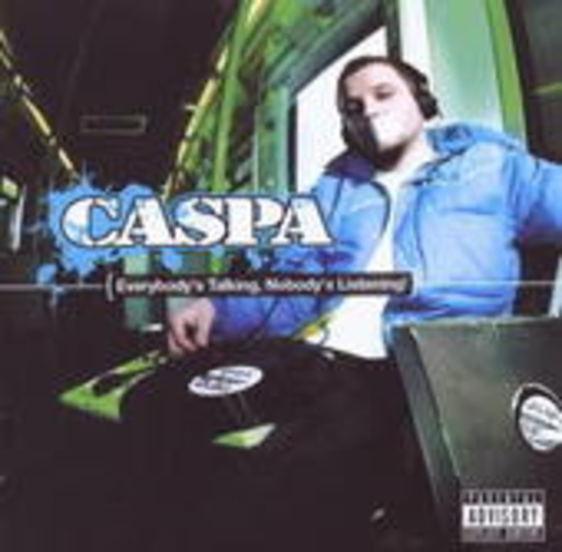 Caspa – Everybody's Talking, Nobody's Listening