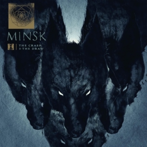 Minsk – The Crash And The Draw