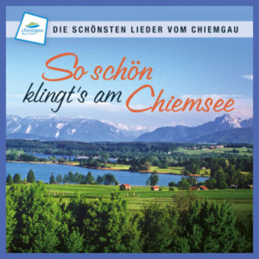 Diverse – So schön klingt's am Chiemsee