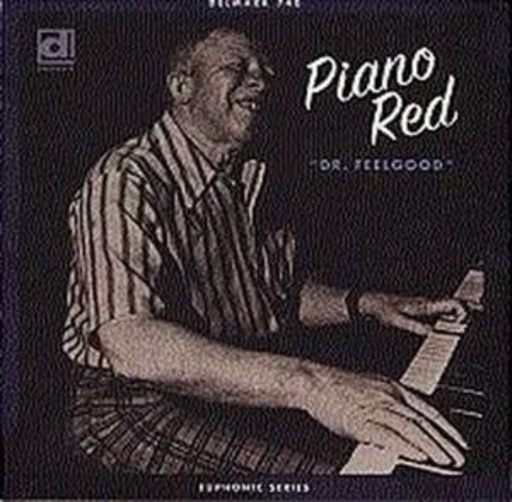 Piano Red – Dr. Feelgood