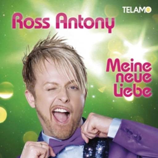 Ross Antony – Meine neue Liebe
