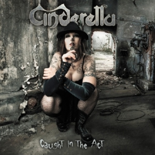 Cinderella – Caught In The Act