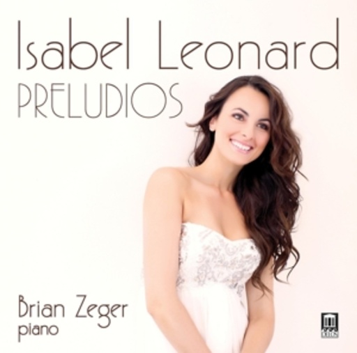 Isabel Leonard/Brian Zeger – Preludios