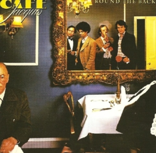 Cafe Jacques – Round The Back
