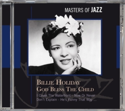 Billie Holiday – God Bless The Child - Master Of Jazz