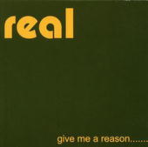 Real – Give Me A Reson