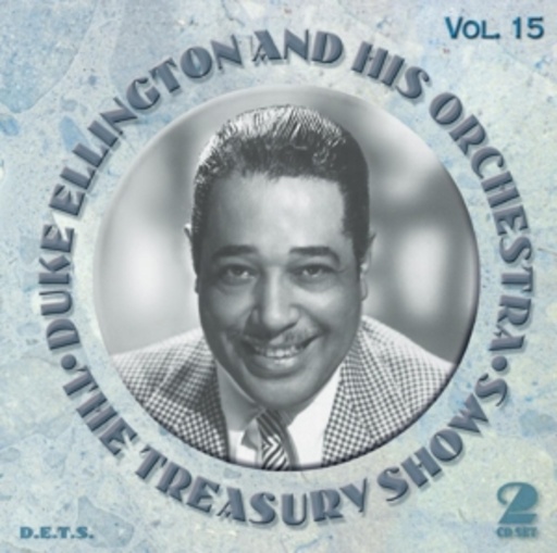 Duke Ellington And His Orchestra – The Treasury Shows