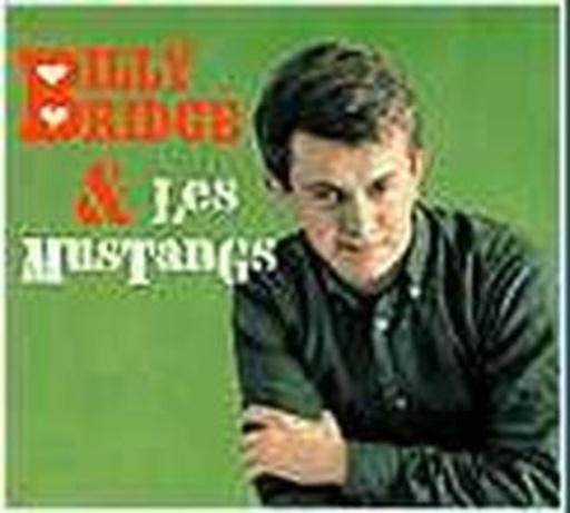 Billy Bridge & Les Mustangs – L' Integrale Sixties