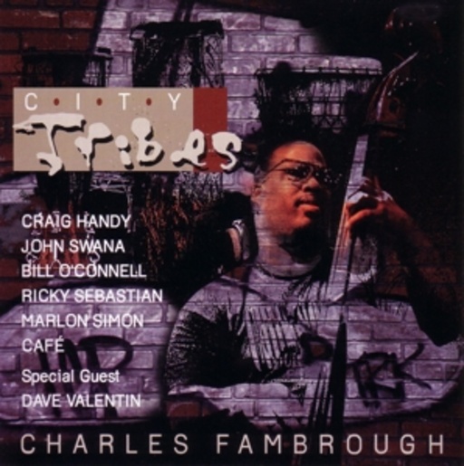 Charles Fambrough – City Tribes