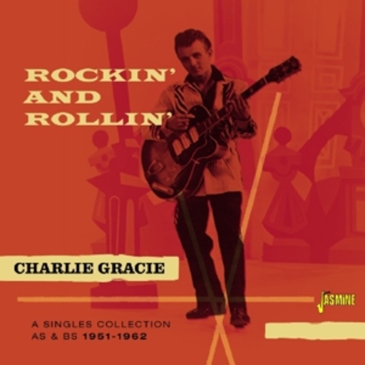 Charlie Gracie – Rockin' & Rollin'