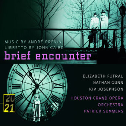 Elizabeth Futral/Nathan Gunn – Brief Encounter