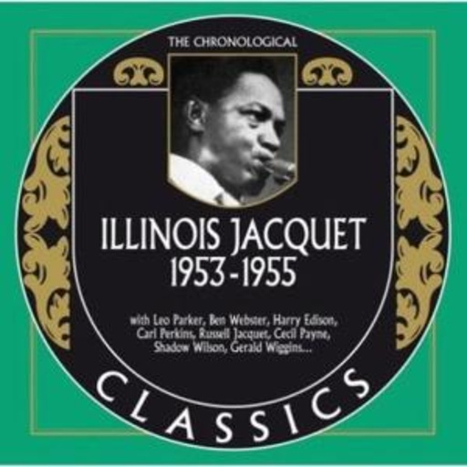 Illinois Jaquet – Classics 1953-1955