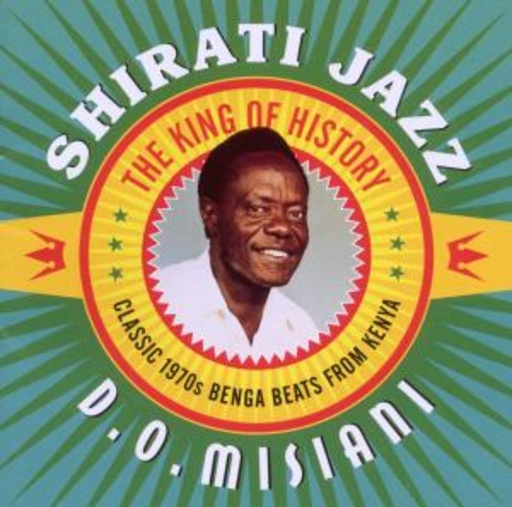 D. O. Misiani & Shirati Jazz – The King Of History