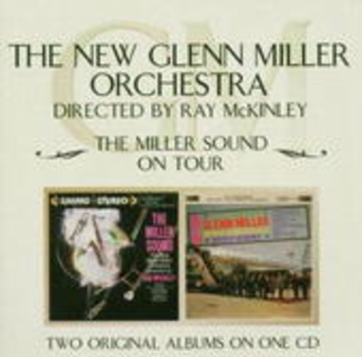 The New Glenn Miller Orchestra – The Miller Sound/On Tour