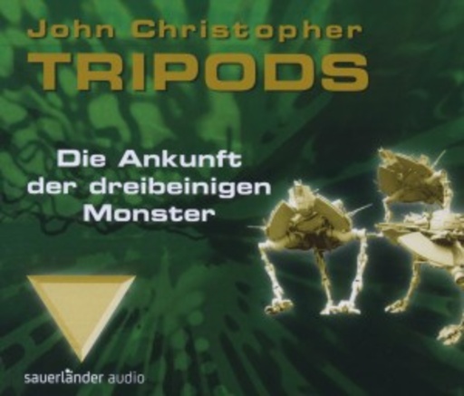 Torsten Michaelis – Tripods - Die Ankunft der dreibeinigen Monster