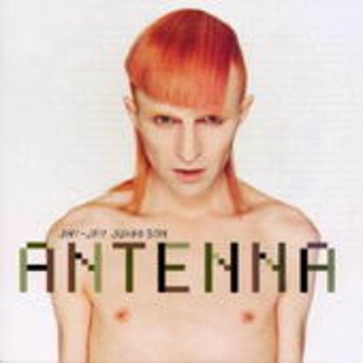 Jay-Jay Johanson – Antenna