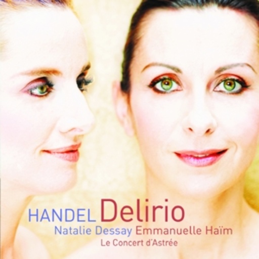 Emmanuelle Haim/Natalie Dessay – Delirio
