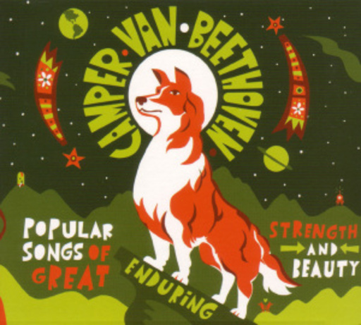 Camper Van Beethoven – Popular Songs Of Great Enduring Strength And Beauty
