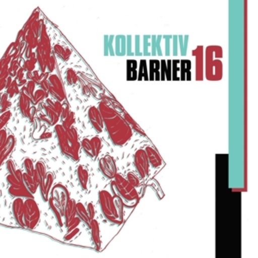 Kollektiv Barner 16 – Kollektiv Barner 16